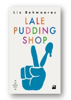 Lale Puddıng Shop Liz Behmoares    Doğan Kitap