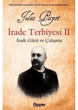 İrade Terbiyesi 2 İrade Gücü Ve Çalışma    Jules Fayot    Flipper