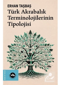 Türk Akrabalık Terminolojilerinin Tipolojisi  Erhan Taşbaş   Vakıfbank