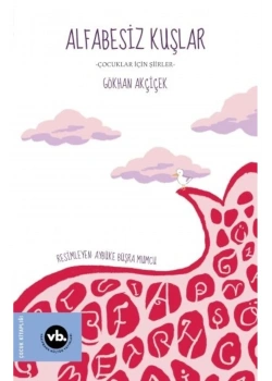 Alfabesiz Kuşlar  Çocuklar İçin Şiirler    Vakıfbank