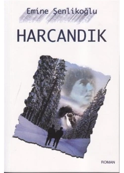 Harcandık  Emine Şenlikoğlu  Mektup Yayın