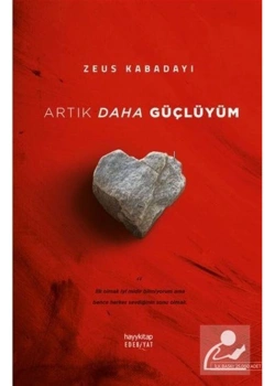 Artık Daha Güçlüyüm  Zeus Kabadayı  Hayy Kitap