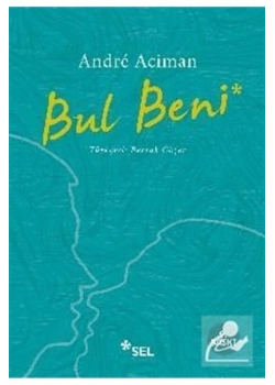 Bul Beni  Andre Aciman  Sel Yayın