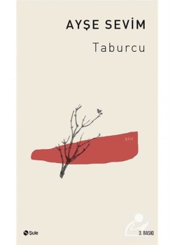 Taburcu      Ayşe Sevim     Şule Yayın