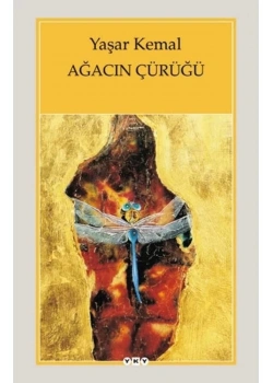 Ağacın Çürüğü Yaşar Kemal Yapı Kredi