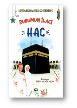 Ruhumun İlacı Hac  Çocuk Kitabı  Çınaraltı