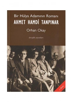 Bir Hülya Adamının Romanı Ahmet Hamdi Tanpınar  Dergah Yayın