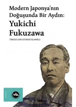 Modern Japonyanın Doğuşunda Bir Aydın Yukichi Fukuzawa  Vakıfbank