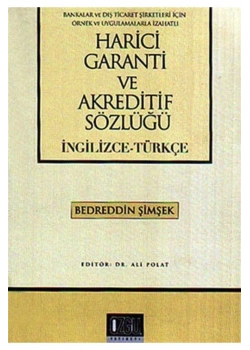Harici Garanti Ve Akreditif Sözlüğü İng. Türkçe - Özgü