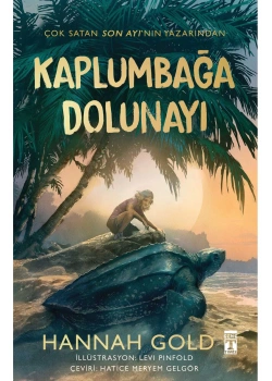 Kaplumbağa Dolunayı Ciltli Hannah Gold Timaş