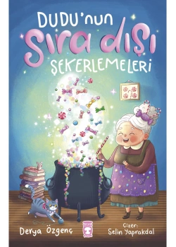 Dudunun Sıradışı Şekerlemeleri Derya Özgenç Timaş Çocuk