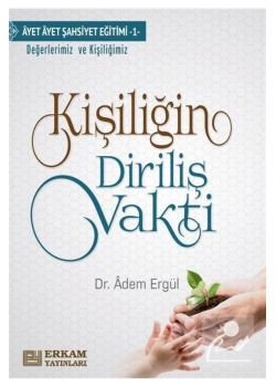 Kişiliğin Diriliş Vakti Adem Ergül Erkam Yayınları