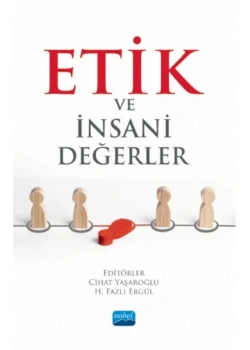 Etik Ve İnsani Değerler Cihat Yaşaroğlu Nobel Yayın