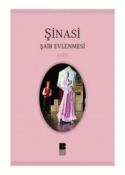 Şinasi Şair Evlenmesi Bilge Kültür Sanat