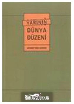 Yarının Dünya Düzeni - M.Rıza Sungur - E Yayınları