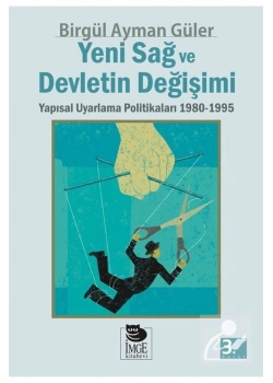 Yeni Sağ Ve Devletin Değişimi B.Ayman Güler İmge