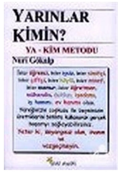 Yarınlar Kimin ? Ya Kim Metodu      Nuri Gökalp    Beyaz Yay