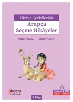 Türkçe Çevirileriyle Arapça Seçme Hikayeler 3.Kitap Musa Yıldız Akdem