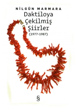 Daktiloya Çekilmiş Şiirler 1977-1987 Nilgün Marmara