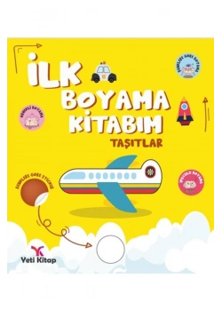 İlk Boyama Kitabım Taşıtlar Yeti Kitap
