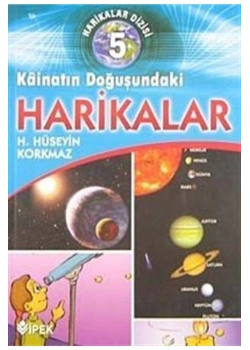Kainatın Doğuşundaki Harikalar Hüseyin Korkmaz