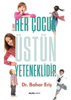 Her Çocuk Üstün Yetenekli̇Di̇R.Bahar Eri̇Ş