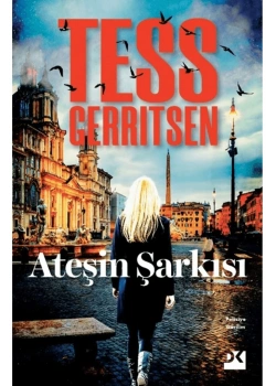 Ateşin Şarkısı Tess Gerrıtsen Doğan Kitap