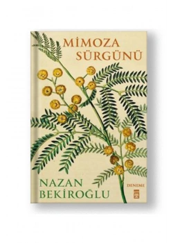 Mimoza Sürgünü.Nazan Bekiroğlu- Timaş