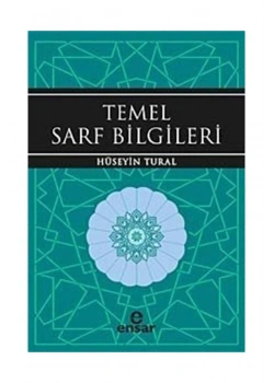 Temel Sarf Bilgileri - Hüseyin Tural - Ensar
