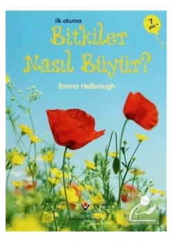 İlkokuma Bitkiler Nasıl Büyür 7 Yaş Tübitak