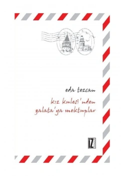 Kızkulesinden Galataya Mektuplar   İz
