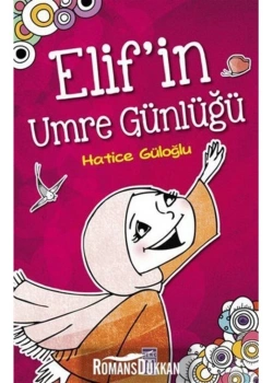 Elifin Umre Günlüğü. Hatice Güloğlu- Timaş