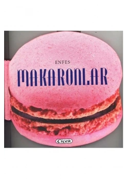 Enfes Makaronlar Çiçek Yayın