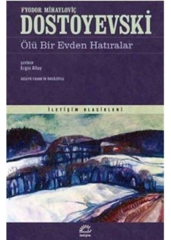 Ölü Bir Evden Hatıralar Dostoyevski İletişim
