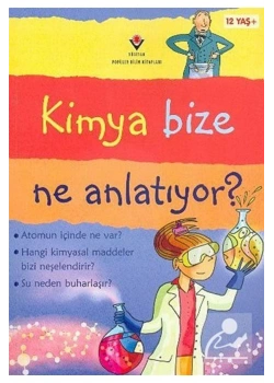 Kimya Bize Ne Anlatıyor Tübitak