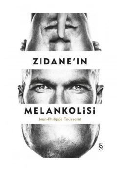 Zıdaneın Melankolisi Jean Philippe Toussaint Everest
