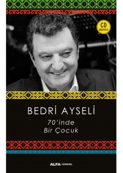 70 İnde Bi̇R Çocuk Bedri̇ Ayseli̇ Alfa
