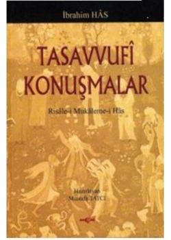 Tasavvufi Konuşmalar İbrahim Has Akçağ