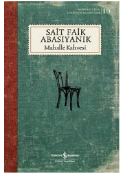 Mahalle Kahvesi Sait Faik Abasıyanık Ciltli İş Bankası