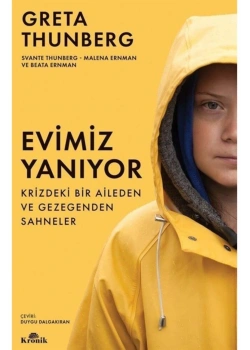 Evimiz Yanıyor Greta Thunberg Kronik