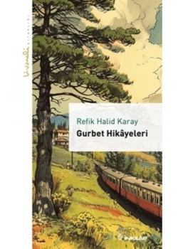 Gurbet Hikayeleri R.Halit Karay İnkilap