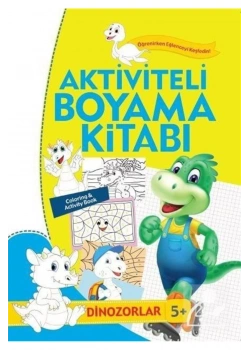 Aktiviteli Boyama Kitabı  Dinozorlar 5+Yaş   Koloni