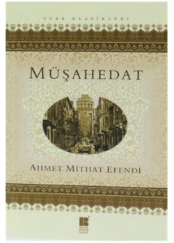 Müşahedat A.Mithat Efendi Bilgekültür