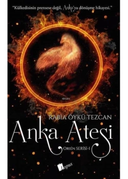 Anka Ateşi Rabia Öykü Tezcan Lopus