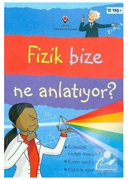 Fizik Bize Ne Anlatıyor Tübitak
