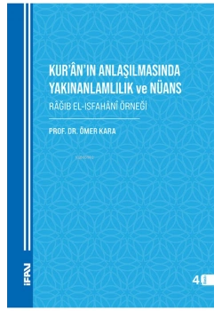 Kuranın Anlaşılmasında Yakınanlamlılık Ömer Kara İfav