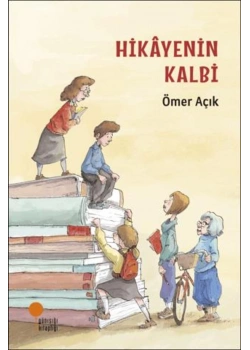 Hikayenin Kalbi  Ömer Açık  Günışığı