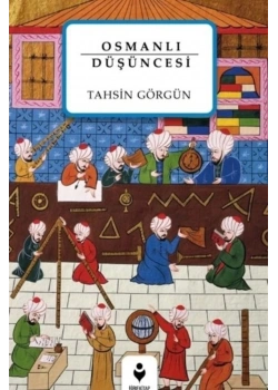 Osmanlı Düşüncesi  Tahsin Görgün  Tirekitap