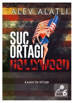 Suç Ortağı Hollywood  Alev Alatlı  Turkuvaz Kitap