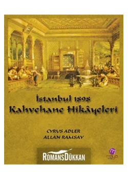 İstanbul 1898 Kahvehane Hikayeleri      Allan Ramsay  Maya Kitap